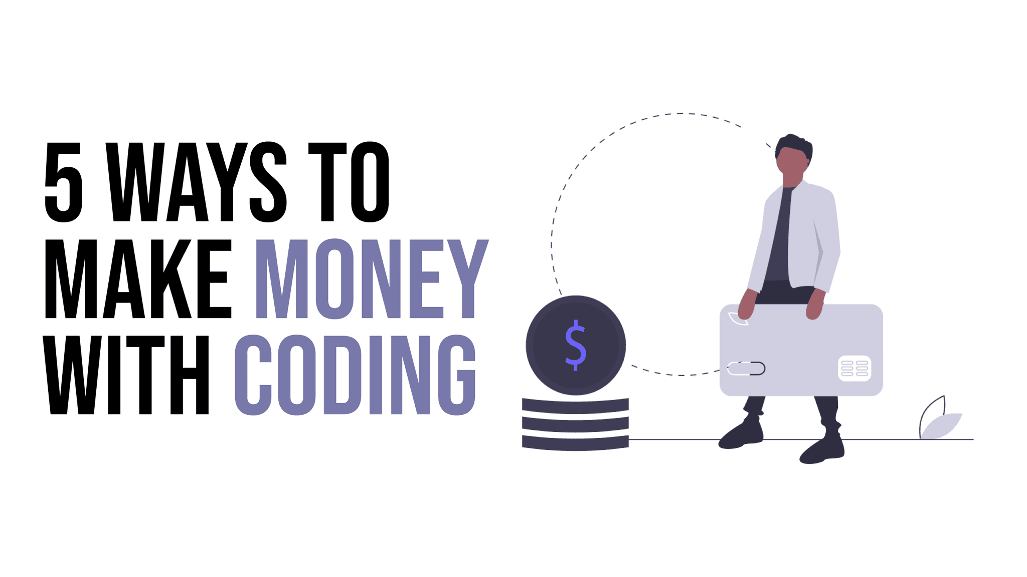 5 Ways to Make Money with Coding or Programming