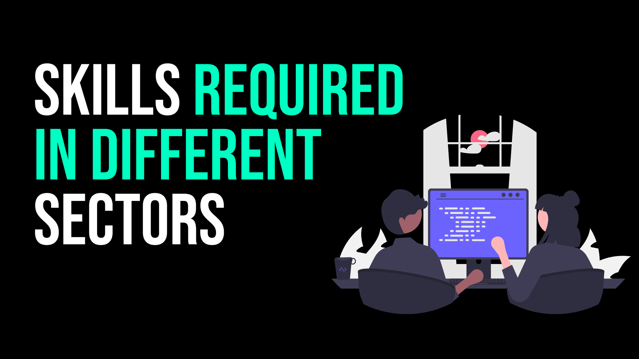 Information Technology Skills Required For Different Sectors